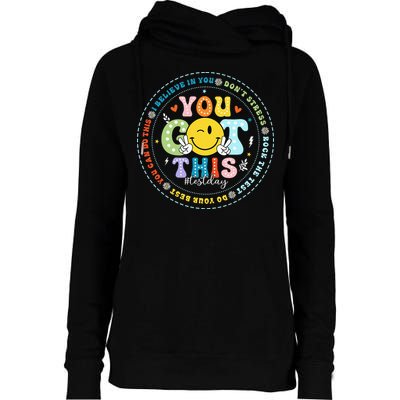 Test Day Rock The Test Teacher Testing Day You Got This Womens Funnel Neck Pullover Hood