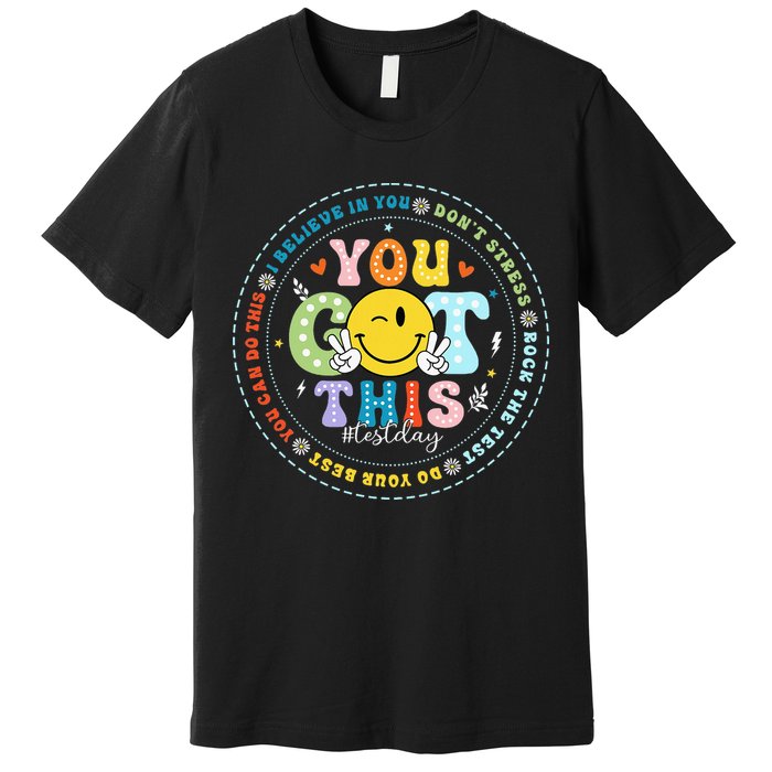 Test Day Rock The Test Teacher Testing Day You Got This Premium T-Shirt