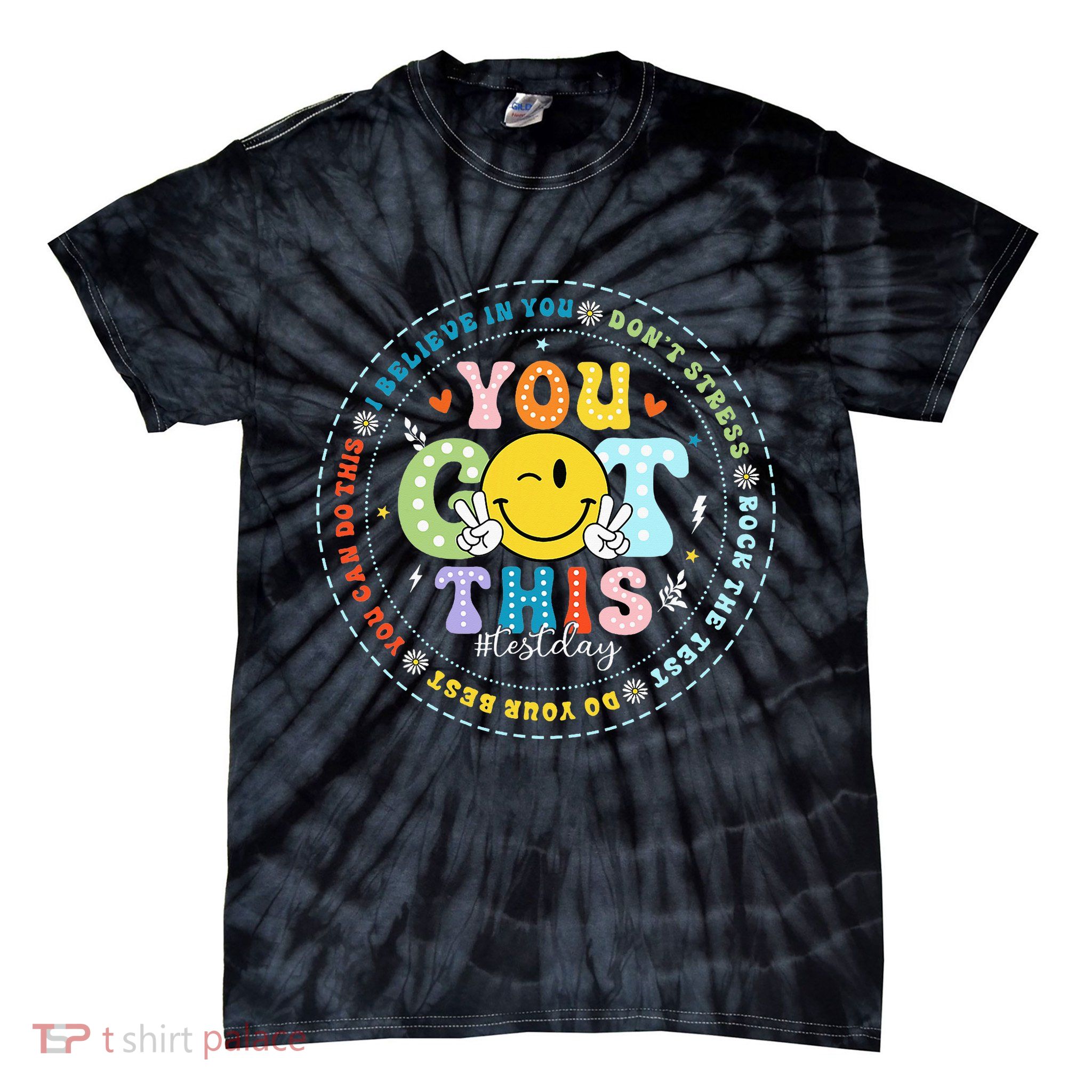 Test Day Rock The Test Teacher Testing Day You Got This Tie-Dye T-Shirt