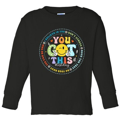 Test Day Rock The Test Teacher Testing Day You Got This Toddler Long Sleeve Shirt