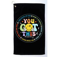 Test Day Rock The Test Teacher Testing Day You Got This Golf Towel