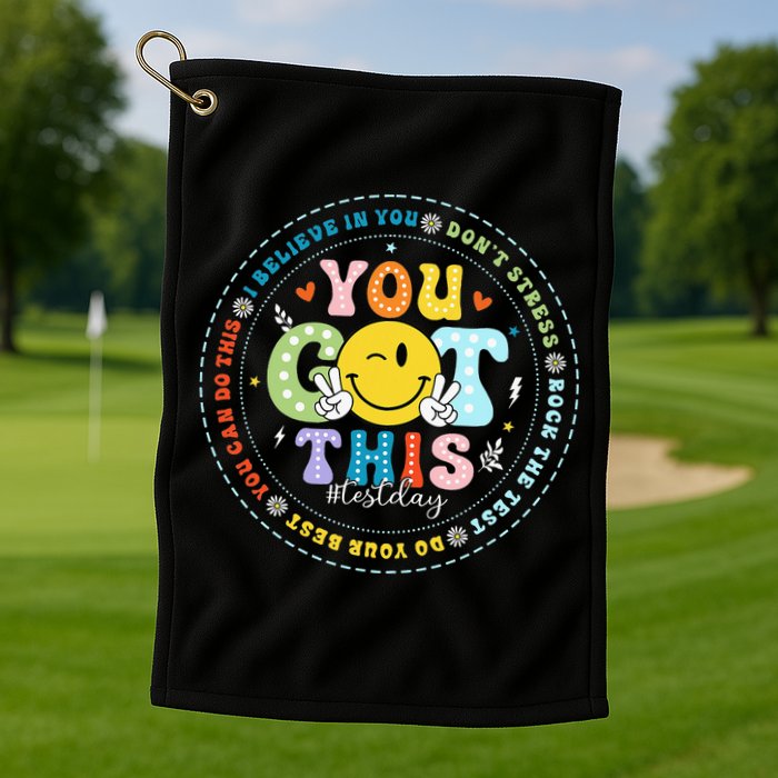 Test Day Rock The Test Teacher Testing Day You Got This Golf Towel