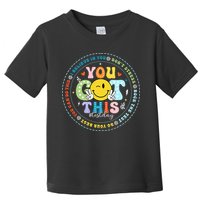 Test Day Rock The Test Teacher Testing Day You Got This Toddler T-Shirt