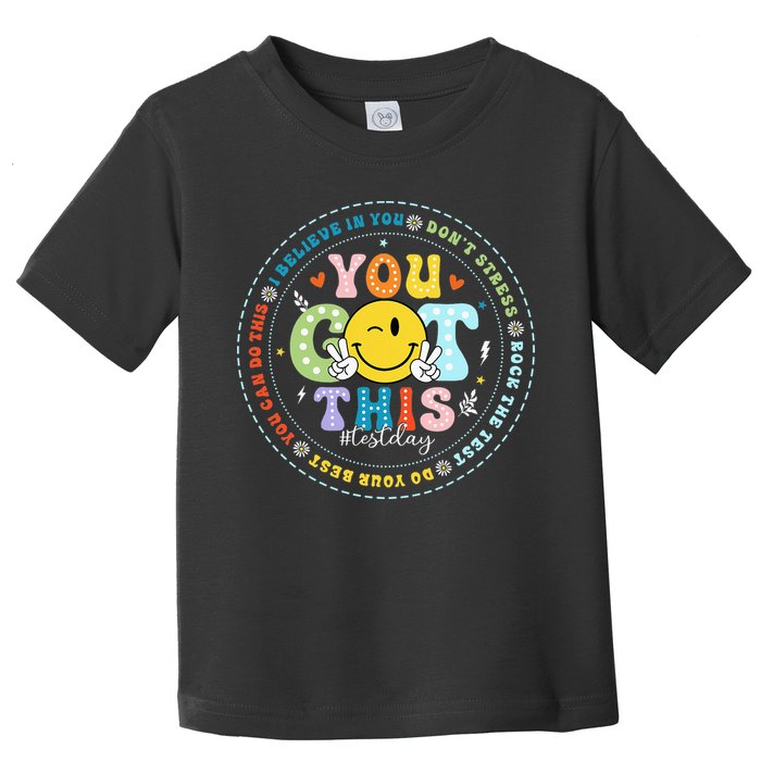 Test Day Rock The Test Teacher Testing Day You Got This Toddler T-Shirt