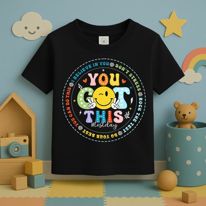 Test Day Rock The Test Teacher Testing Day You Got This Toddler T-Shirt