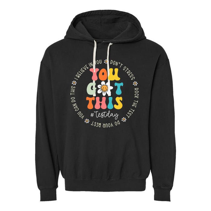 Test Day Rock The Test Teacher Testing Day You Got This Garment-Dyed Fleece Hoodie