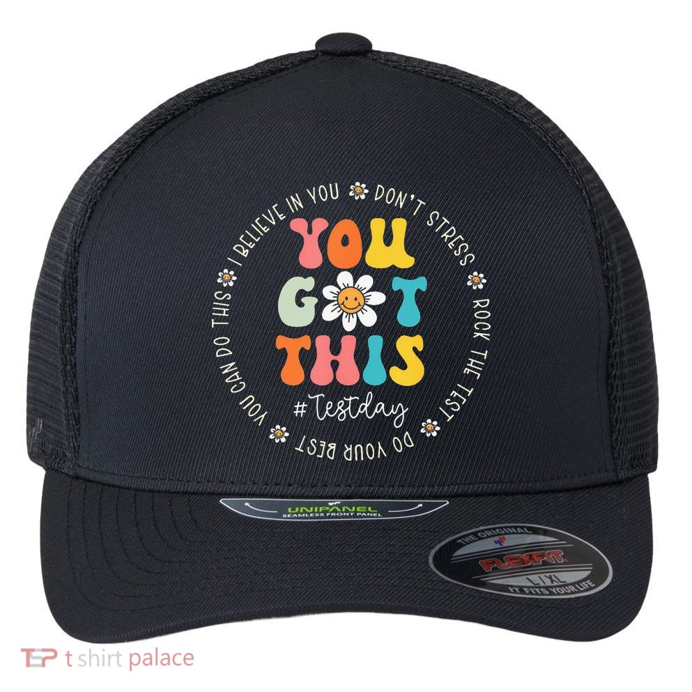 Test Day Rock The Test Teacher Testing Day You Got This Flexfit Unipanel Trucker Cap