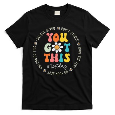Test Day Rock The Test Teacher Testing Day You Got This T-Shirt
