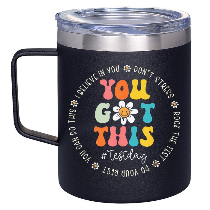 Test Day Rock The Test Teacher Testing Day You Got This 12oz Stainless Steel Coffee Mug