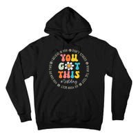 Test Day Rock The Test Teacher Testing Day You Got This Tall Hoodie