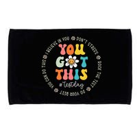 Test Day Rock The Test Teacher Testing Day You Got This Microfiber Hand Towel