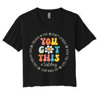 Test Day Rock The Test Teacher Testing Day You Got This Crop Top