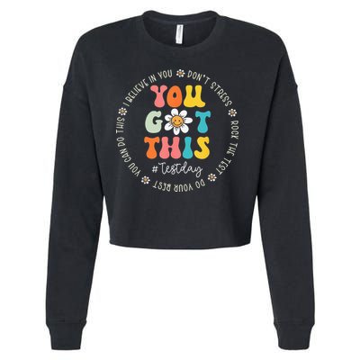 Test Day Rock The Test Teacher Testing Day You Got This Cropped Pullover Crew
