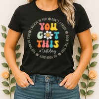 Test Day Rock The Test Teacher Testing Day You Got This Womens T-Shirt