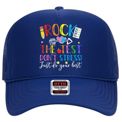 Test Day Rock The Test Teacher Testing Day High Crown Mesh Back Trucker Hat