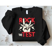 Testing Day Rock The Test Rock Music Teach.er Student Sweatshirt