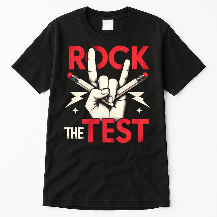Testing Day Rock The Test Rock Music Teach.er Student Tall T-Shirt