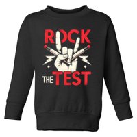 Testing Day Rock The Test Rock Music Teach.er Student Toddler Sweatshirt