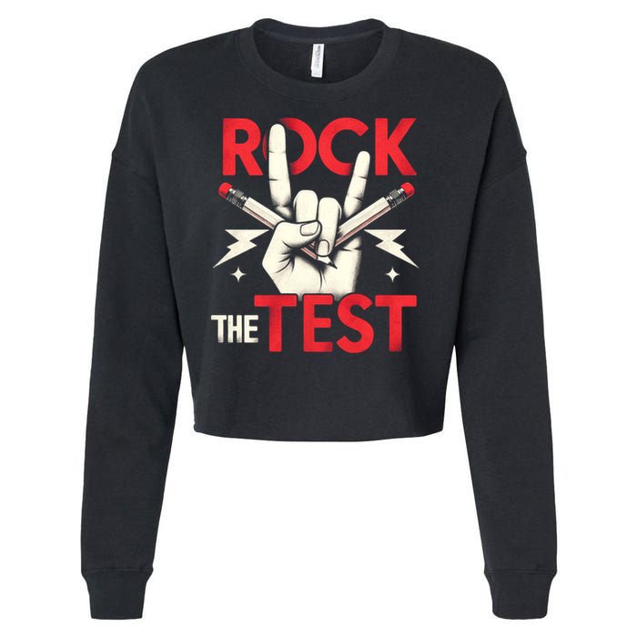 Testing Day Rock The Test Rock Music Teach.er Student Cropped Pullover Crew