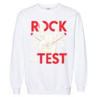 Testing Day Rock The Test Rock Music Teach.er Student Garment-Dyed Sweatshirt