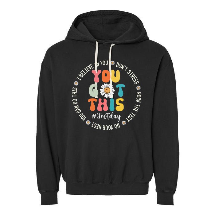 Test Day Rock The Test Teacher Testing Day You Got This Garment-Dyed Fleece Hoodie