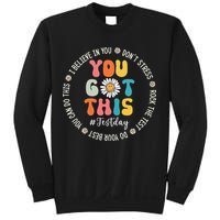 Test Day Rock The Test Teacher Testing Day You Got This Sweatshirt