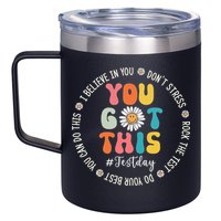 Test Day Rock The Test Teacher Testing Day You Got This 12oz Stainless Steel Coffee Mug