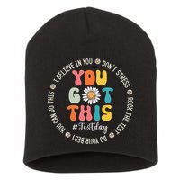Test Day Rock The Test Teacher Testing Day You Got This Short Acrylic Beanie