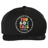 Test Day Rock The Test Teacher Testing Day You Got This Wool Snapback Cap