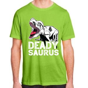 T Deadysaurus Rex Bones Daddy Saurus Halloween Dinosaur Great Gift Adult ChromaSoft Performance T-Shirt