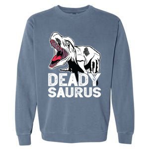 T Deadysaurus Rex Bones Daddy Saurus Halloween Dinosaur Great Gift Garment-Dyed Sweatshirt