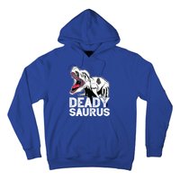 T Deadysaurus Rex Bones Daddy Saurus Halloween Dinosaur Great Gift Hoodie