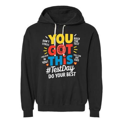 Test Day Rock The Test You Got This Teacher Test Testing Garment-Dyed Fleece Hoodie