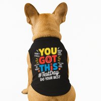 Test Day Rock The Test You Got This Teacher Test Testing Doggie Tank