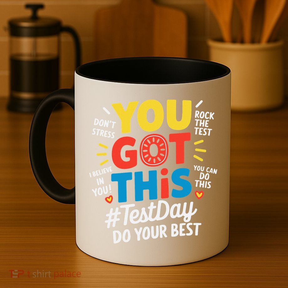 Test Day Rock The Test You Got This Teacher Test Testing Mug