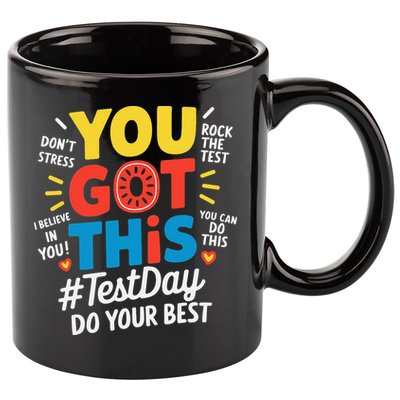 Test Day Rock The Test You Got This Teacher Test Testing 11oz C Handle Ceramic Mug