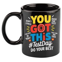 Test Day Rock The Test You Got This Teacher Test Testing 11oz C Handle Ceramic Mug