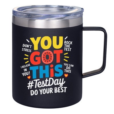 Test Day Rock The Test You Got This Teacher Test Testing 12oz Stainless Steel Coffee Mug