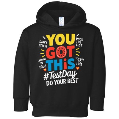 Test Day Rock The Test You Got This Teacher Test Testing Toddler Hoodie