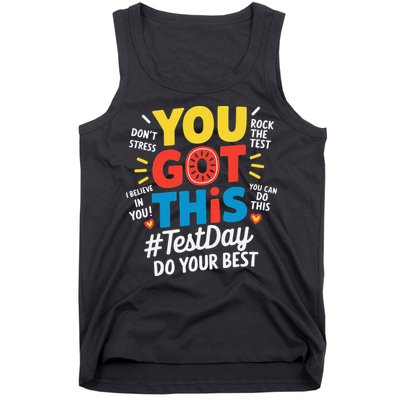 Test Day Rock The Test You Got This Teacher Test Testing Tank Top