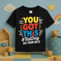 Test Day Rock The Test You Got This Teacher Test Testing Toddler T-Shirt