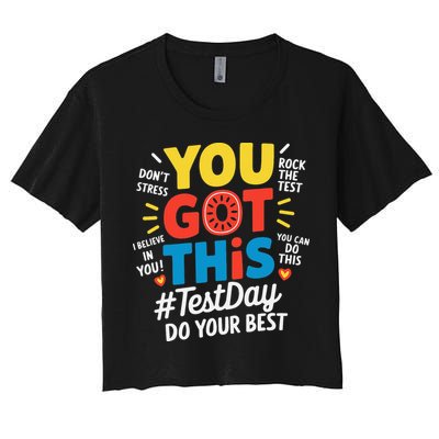 Test Day Rock The Test You Got This Teacher Test Testing Crop Top