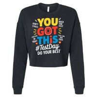 Test Day Rock The Test You Got This Teacher Test Testing Cropped Pullover Crew