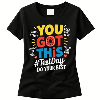 Test Day Rock The Test You Got This Teacher Test Testing Womens T-Shirt