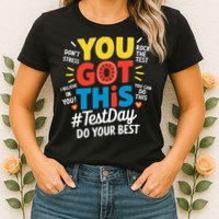 Test Day Rock The Test You Got This Teacher Test Testing Womens T-Shirt