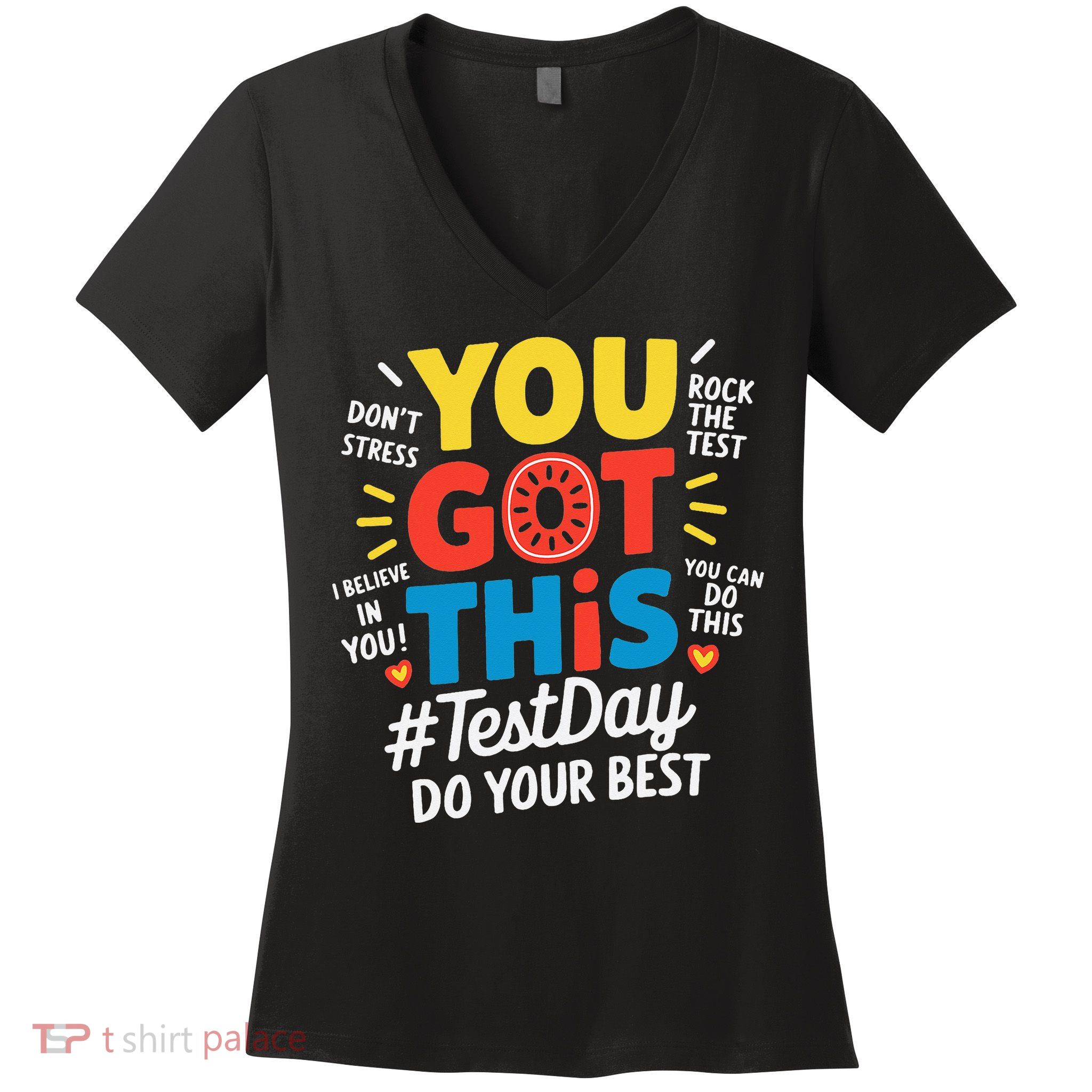 Test Day Rock The Test You Got This Teacher Test Testing Women's V-Neck T-Shirt