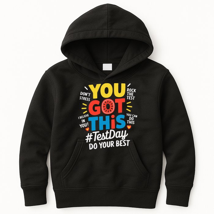 Test Day Rock The Test You Got This Teacher Test Testing Kids Hoodie