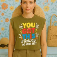Test Day Rock The Test You Got This Teacher Test Testing Garment-Dyed Women's Muscle Tee