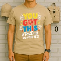 Test Day Rock The Test You Got This Teacher Test Testing T-Shirt