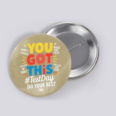 Test Day Rock The Test You Got This Teacher Test Testing Button